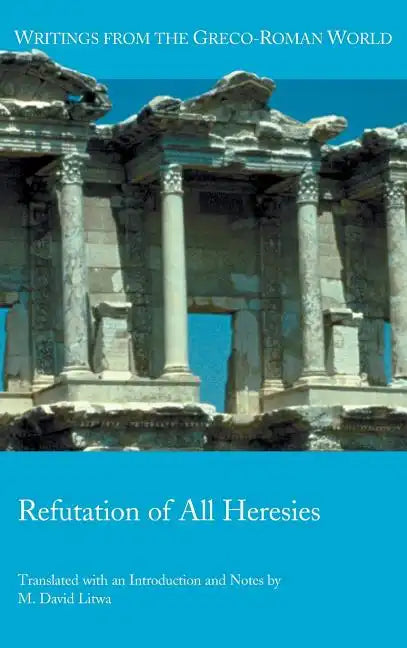 Refutation of All Heresies - Hardcover
