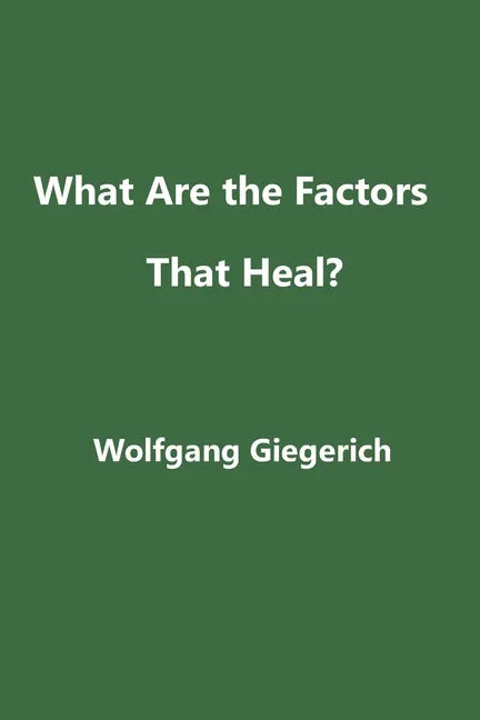 What Are the Factors That Heal? - Paperback