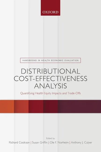 Distributional Cost-Effectiveness Analysis: Quantifying Health Equity Impacts and Trade-Offs - Paperback