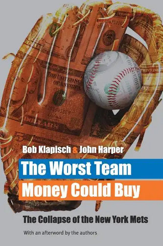 The Worst Team Money Could Buy - Paperback