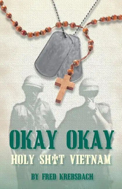 Okay Okay: Holy Sh*t Vietnam - Paperback