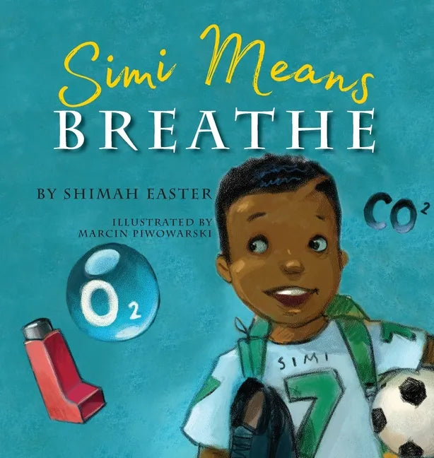 Simi Means Breathe - Hardcover