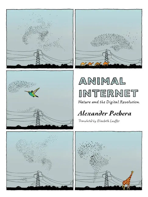 Animal Internet: Nature and the Digital Revolution - Paperback