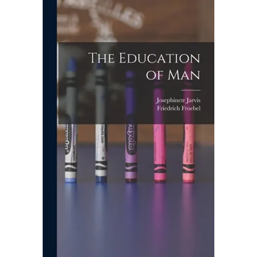 The Education of Man - Paperback