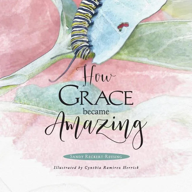 How Grace Became Amazing - Paperback