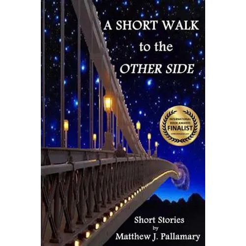 A Short Walk to the Other Side: A collection of short stories - Paperback