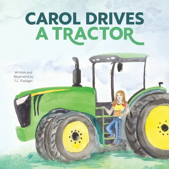 Carol Drives a Tractor - Paperback