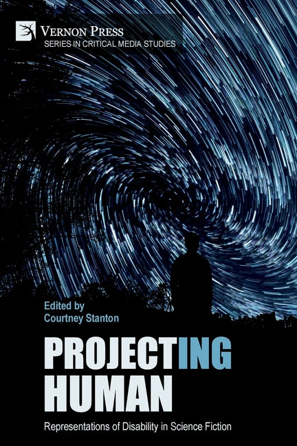 Project(ing) Human: Representations of Disability in Science Fiction - Paperback