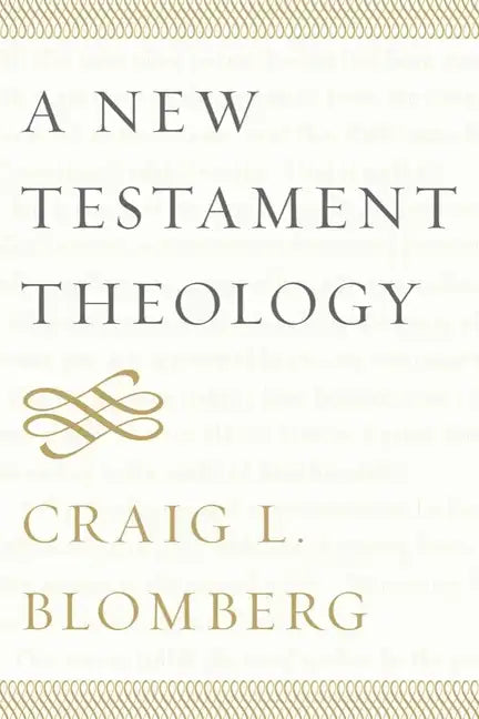 A New Testament Theology - Hardcover