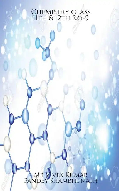 Chemistry class 11th & 12th 2.o-9 - Paperback