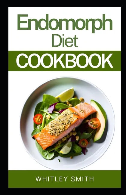 Endomorph Diet Cookbook - Paperback