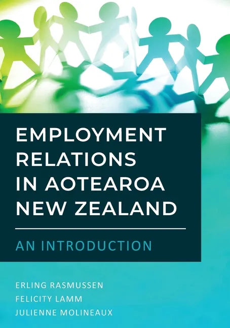 Employment Relations in Aotearoa New Zealand - An Introduction - Paperback