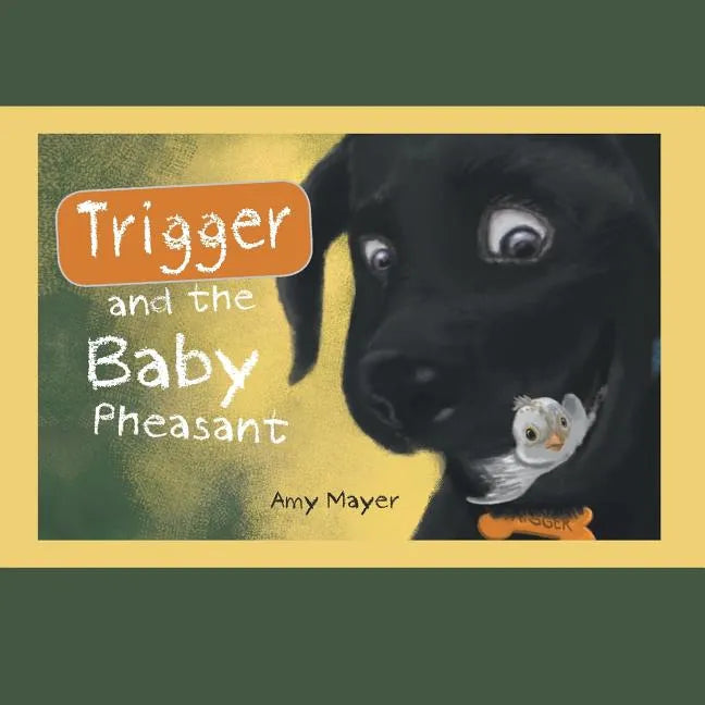 Trigger and the Baby Pheasant - Paperback