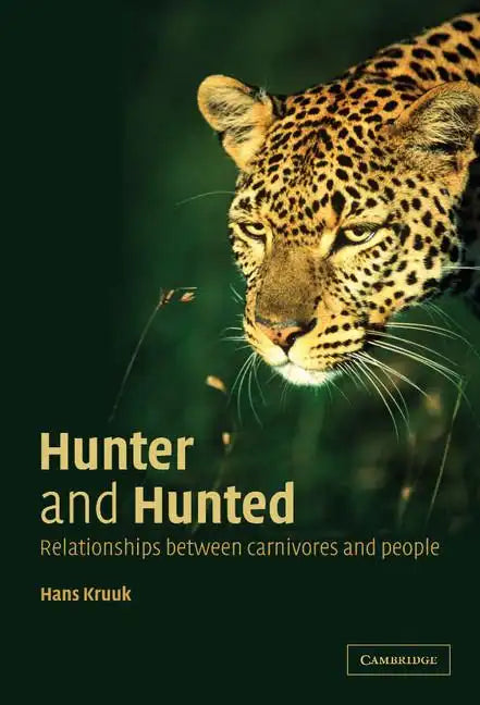 Hunter and Hunted: Relationships Between Carnivores and People - Hardcover
