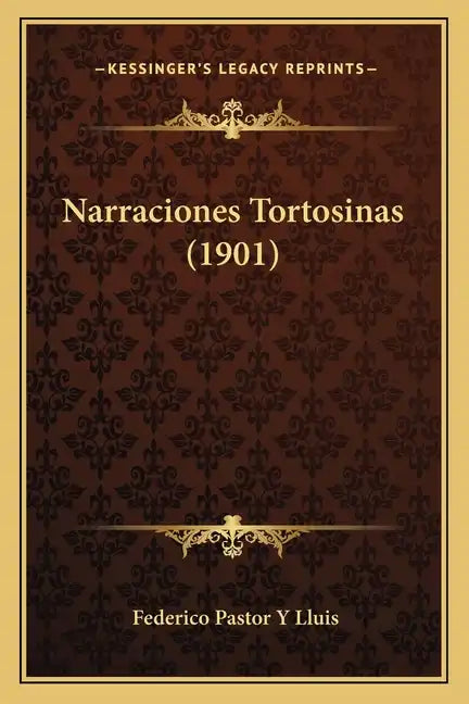 Narraciones Tortosinas (1901) - Paperback