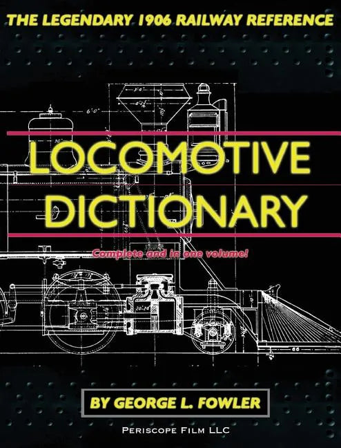 Locomotive Dictionary - Hardcover