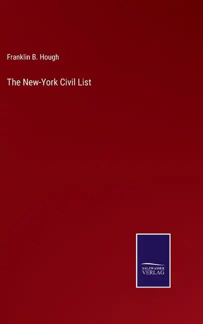 The New-York Civil List - Hardcover