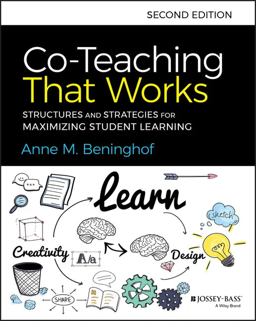 Co-Teaching That Works: Structures and Strategies for Maximizing Student Learning - Paperback