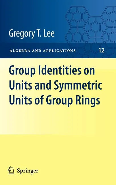 Group Identities on Units and Symmetric Units of Group Rings - Hardcover