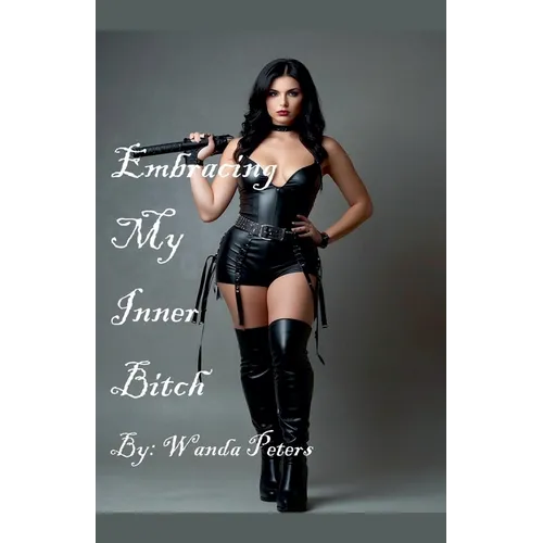 Embracing My Inner Bitch - Paperback