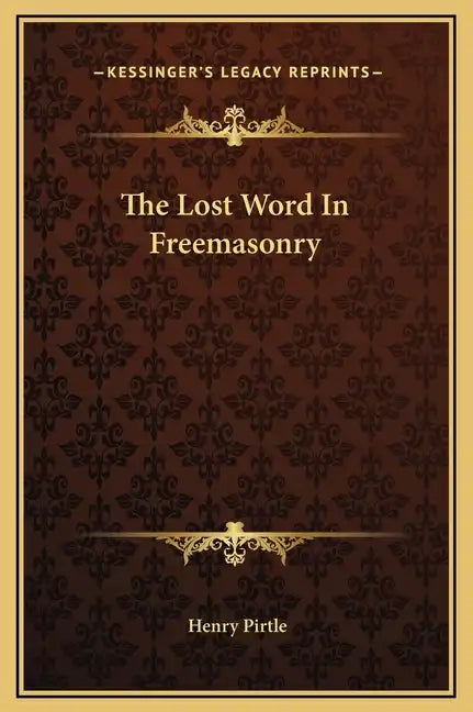 The Lost Word in Freemasonry - Hardcover