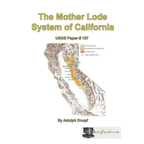 The Mother Lode System of California - Paperback