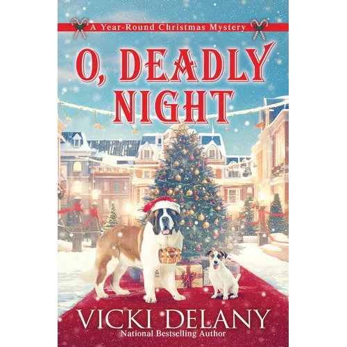 O, Deadly Night: A Year-Round Christmas Mystery - Hardcover