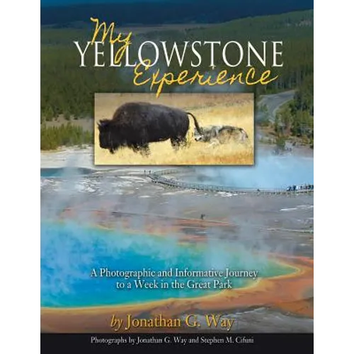 My Yellowstone Experience - Paperback