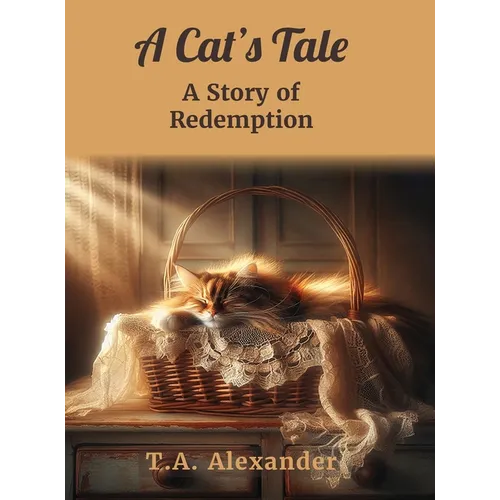 A Cat's Tale - Hardcover