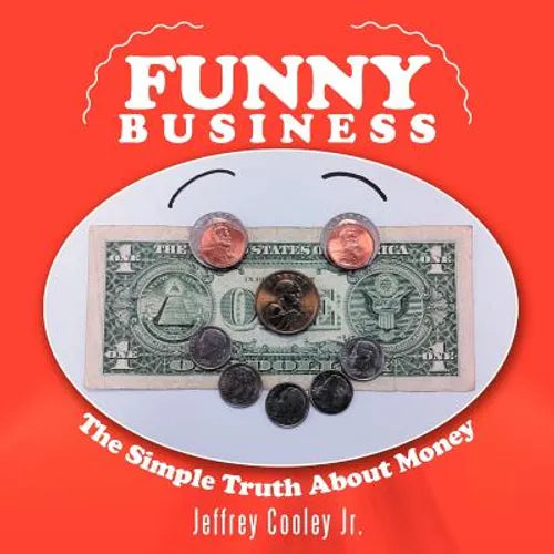 Funny Business: The Simple Truth About Money - Paperback