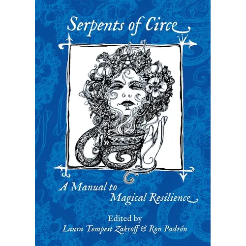 Serpents of Circe: A Manual to Magical Resilience - Paperback