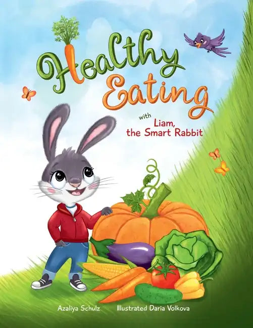 Healthy Eating with Liam, the Smart Rabbit - Paperback