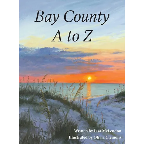 Bay County A to Z - Hardcover