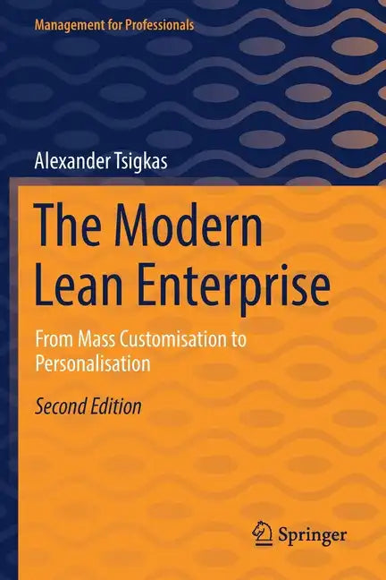 The Modern Lean Enterprise: From Mass Customisation to Personalisation - Paperback