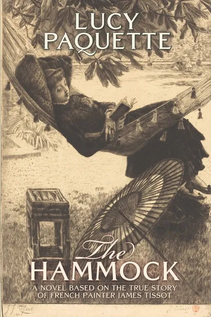 The Hammock: A novel based on the true story of French painter James Tissot - Paperback