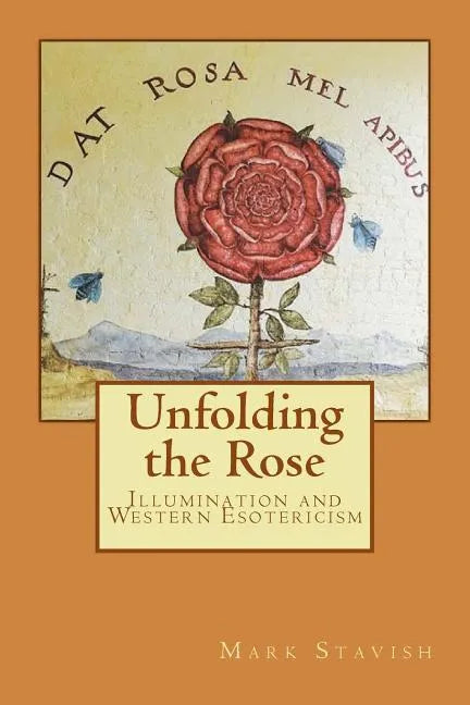 Unfolding the Rose: Illumination and Western Esotericism - Paperback