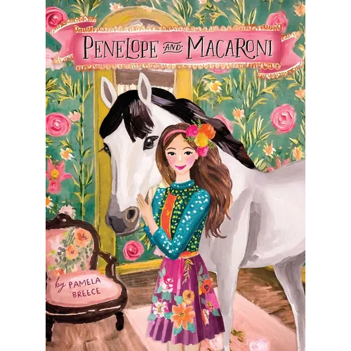 Penelope and Macaroni - Hardcover
