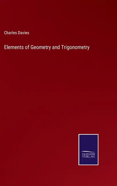 Elements of Geometry and Trigonometry - Hardcover