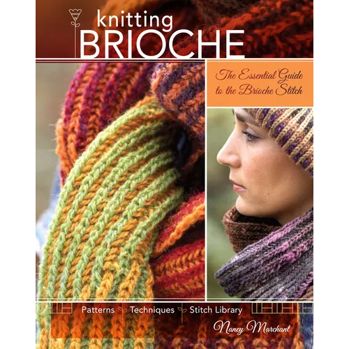Knitting Brioche: The Essential Guide to the Brioche Stitch - Paperback