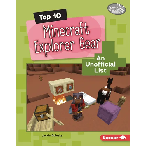 Top 10 Minecraft Explorer Gear: An Unofficial List - Library Binding