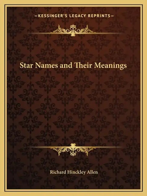 Star Names and Their Meanings - Paperback