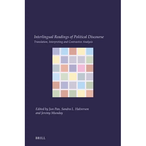 Interlingual Readings of Political Discourse: Translation, Interpreting and Contrastive Analysis - Paperback