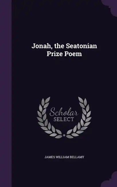 Jonah, the Seatonian Prize Poem - Hardcover