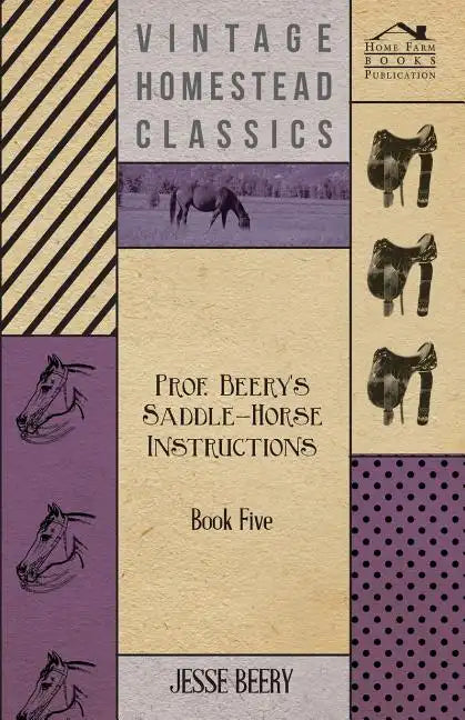 Prof. Beery's Saddle-Horse Instructions - Book Five - Paperback
