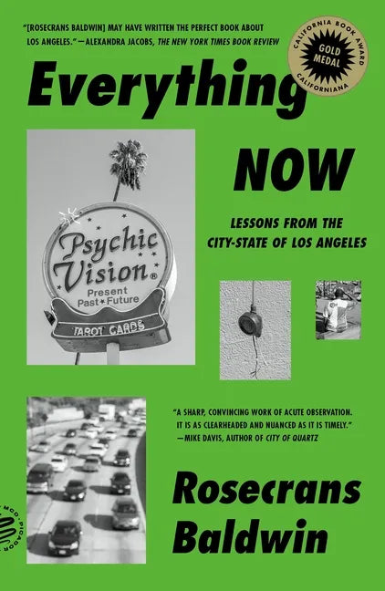 Everything Now: Lessons from the City-State of Los Angeles - Paperback