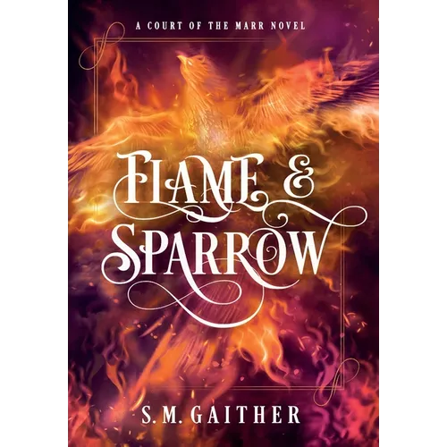 Flame and Sparrow - Hardcover