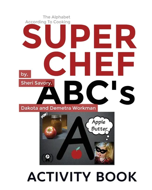 Super Chef ABC's: According To Cooking, Activity Book - Paperback