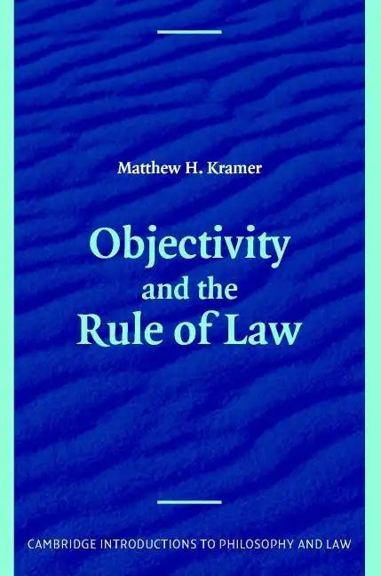 Objectivity and the Rule of Law - Paperback