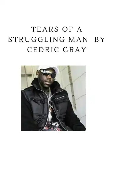 Tears Of A Struggling Man. - Paperback