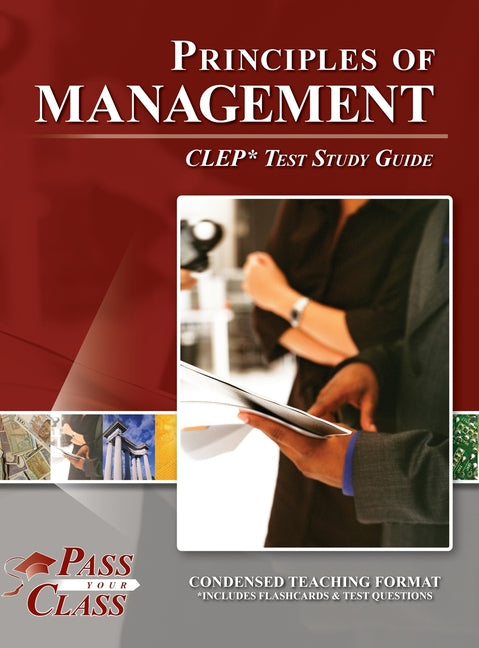 Principles of Management CLEP Test Study Guide - Hardcover